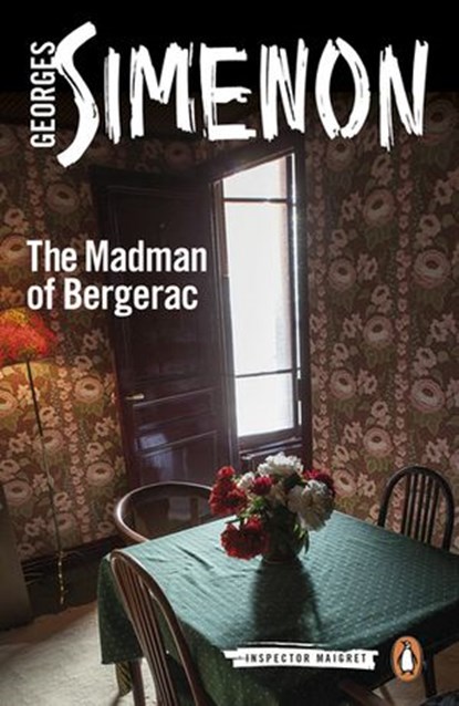 The Madman of Bergerac, Georges Simenon - Ebook - 9780141394572