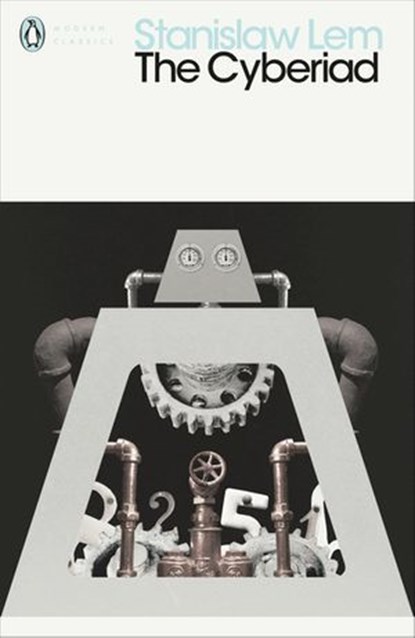 The Cyberiad, Stanislaw Lem - Ebook - 9780141394602