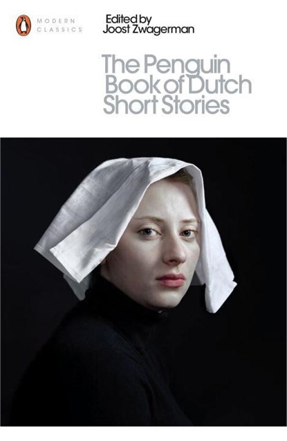 The Penguin Book of Dutch Short Stories, Joost Zwagerman - Paperback - 9780141395722