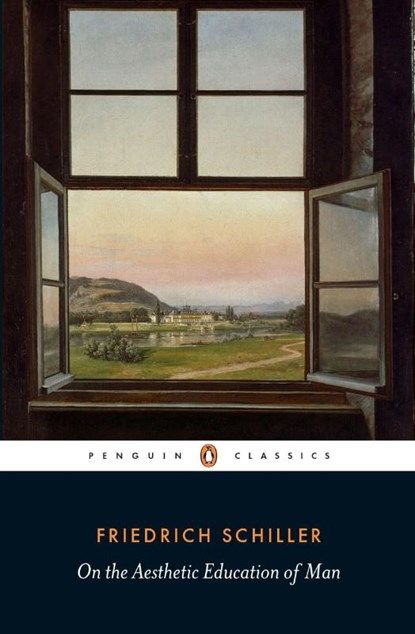 On the Aesthetic Education of Man, Friedrich Schiller - Paperback - 9780141396965