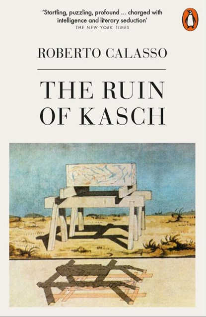 The Ruin of Kasch, Roberto Calasso - Paperback - 9780141397016