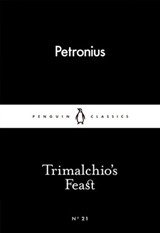 Trimalchio's Feast - Petronius - 9780141398013