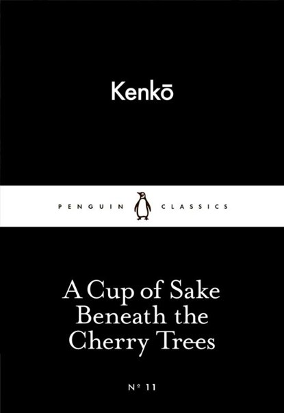 A Cup of Sake Beneath the Cherry Trees, Kenko - Paperback - 9780141398259