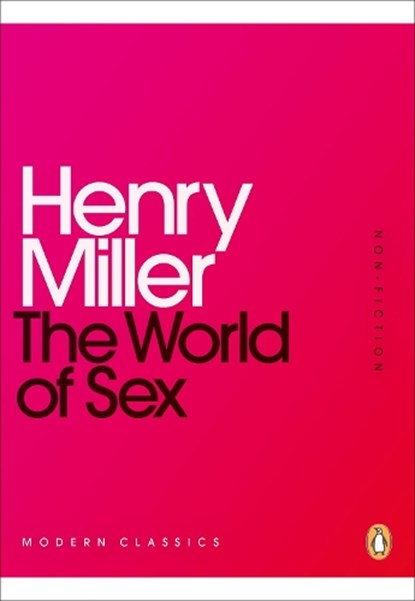 The World of Sex, Henry Miller - Paperback - 9780141399157