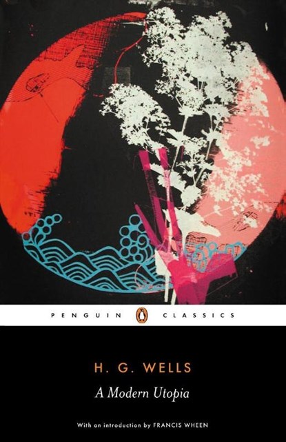 A Modern Utopia, H. G. Wells - Paperback - 9780141441122