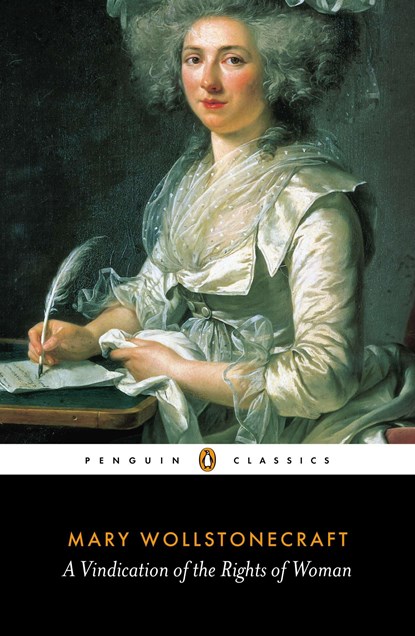 A Vindication of the Rights of Woman, Mary Wollstonecraft - Paperback - 9780141441252