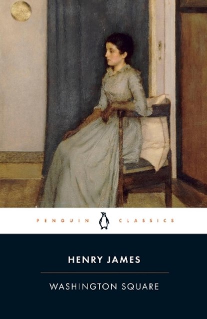 Washington Square, Henry James - Paperback - 9780141441368