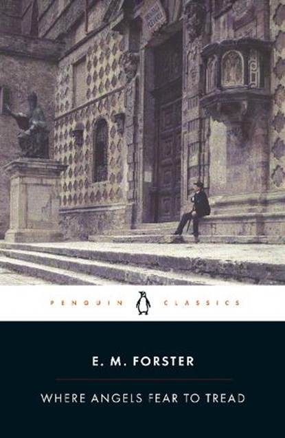 Where Angels Fear to Tread, E M Forster - Paperback - 9780141441450