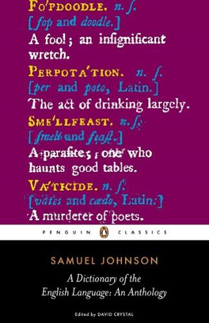 A Dictionary of the English Language: an Anthology, Samuel Johnson - Paperback - 9780141441573