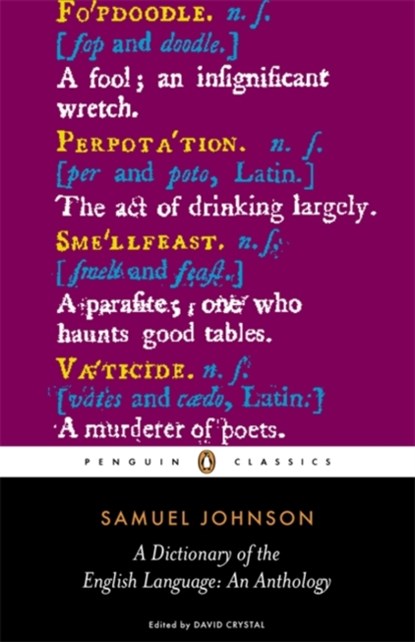 A Dictionary of the English Language: an Anthology, Samuel Johnson - Paperback - 9780141441573