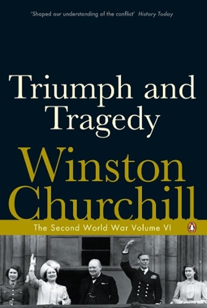 Triumph and Tragedy, Winston Churchill - Paperback - 9780141441771