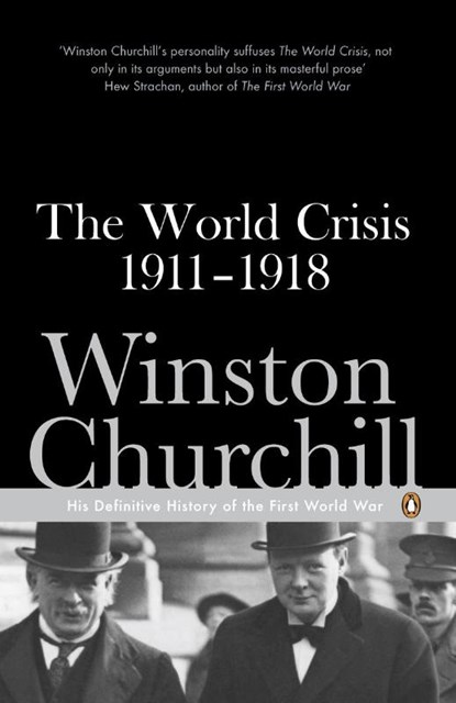 The World Crisis 1911-1918, Winston Churchill - Paperback - 9780141442051