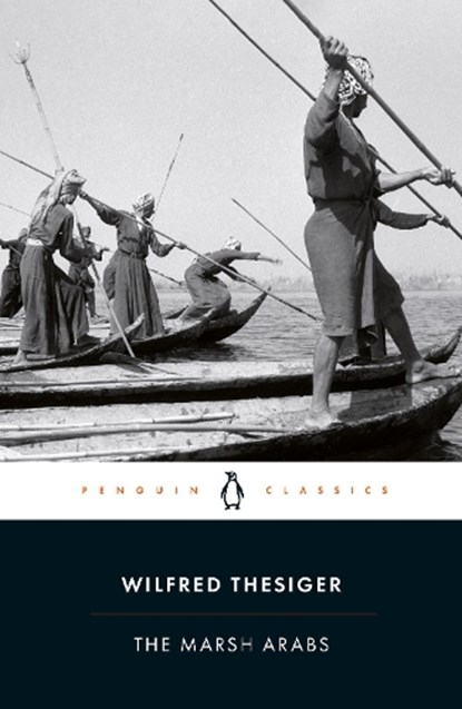The Marsh Arabs, Wilfred Thesiger - Paperback - 9780141442082