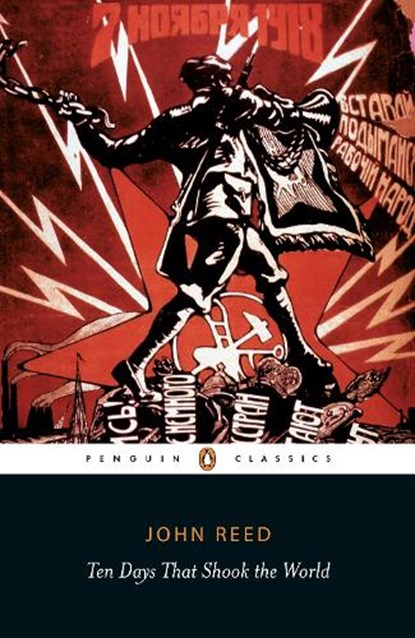 Ten Days That Shook the World, John Reed - Paperback - 9780141442129