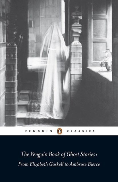 The Penguin Book of Ghost Stories, Michael Newton - Paperback - 9780141442365