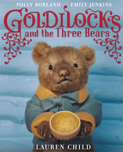 Goldilocks and the Three Bears, Lauren Child - Paperback - 9780141501253
