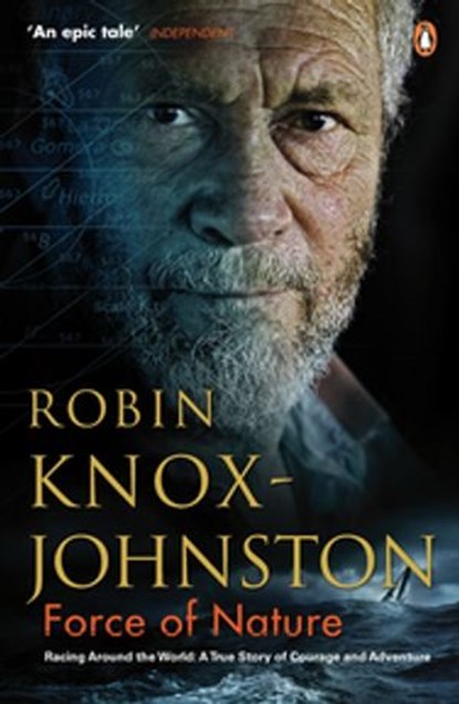 Force of Nature, Robin Knox-Johnston - Ebook - 9780141889733