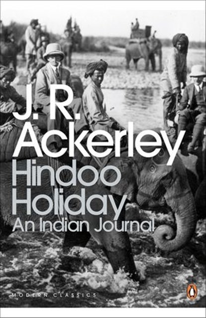 Hindoo Holiday, J. R. Ackerley - Ebook - 9780141900032