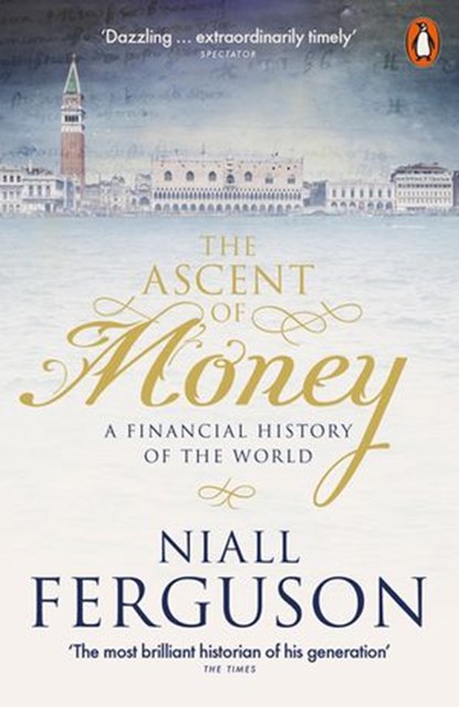The Ascent of Money, Niall Ferguson - Ebook - 9780141900315