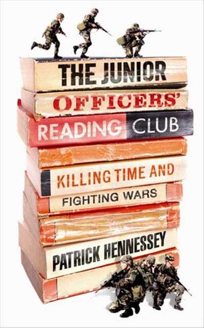 The Junior Officers' Reading Club, Patrick Hennessey - Ebook - 9780141901190