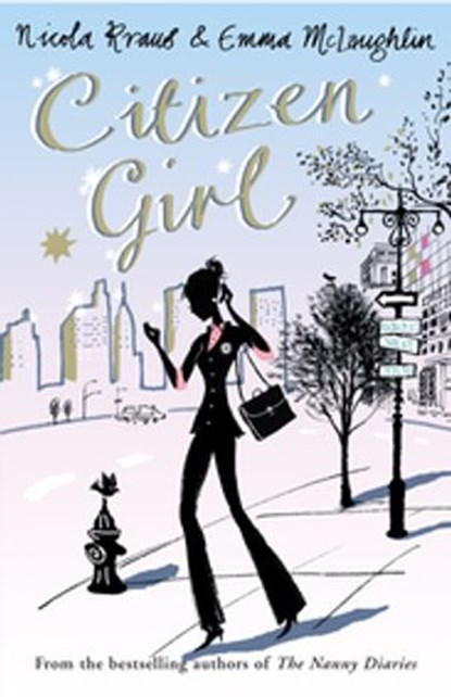 Citizen Girl, Emma McLaughlin ; Nicola Kraus - Ebook - 9780141902265