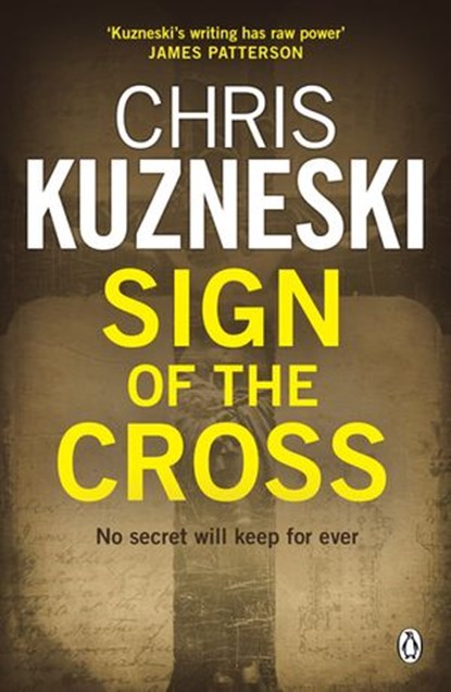 Sign of the Cross, Chris Kuzneski - Ebook - 9780141903774