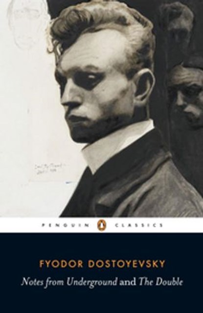 Notes from Underground and the Double, Fyodor Dostoyevsky - Ebook - 9780141904092