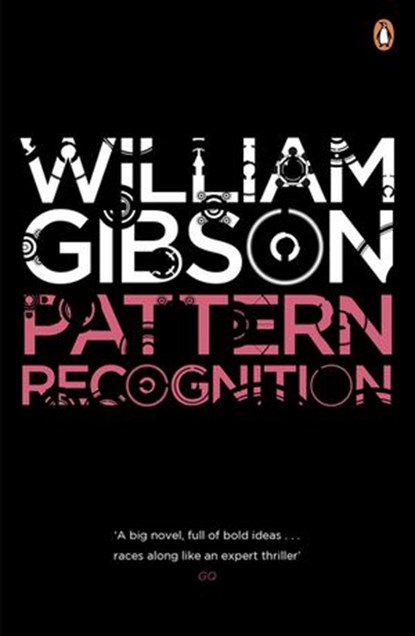 Pattern Recognition, William Gibson - Ebook - 9780141904467