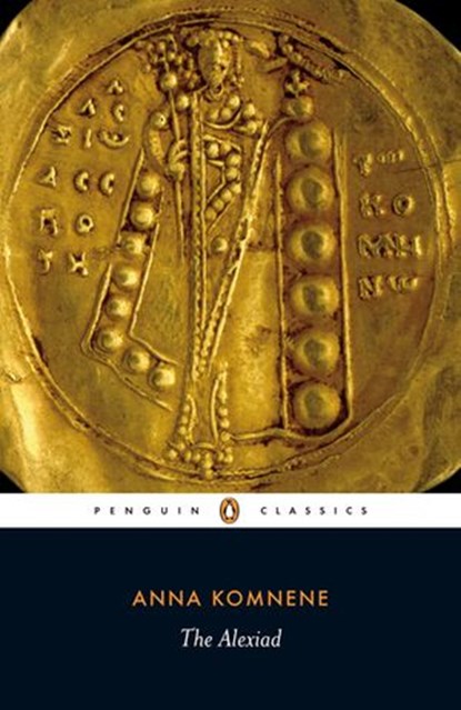 The Alexiad, Anna Komnene - Ebook - 9780141904542