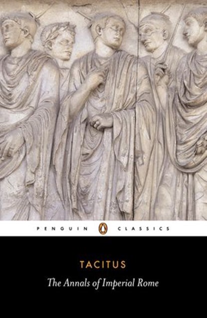 The Annals of Imperial Rome, Tacitus - Ebook - 9780141904795