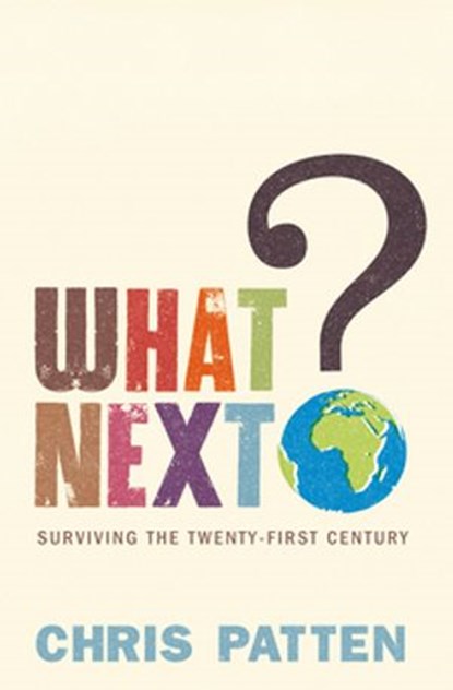 What Next?, Chris Patten - Ebook - 9780141905662