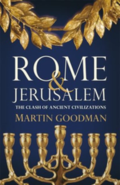 Rome and Jerusalem, Martin Goodman - Ebook - 9780141906379