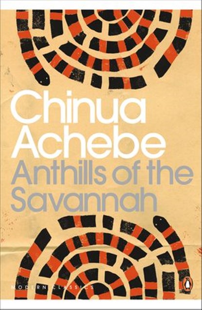 Anthills of the Savannah, Chinua Achebe - Ebook - 9780141906744
