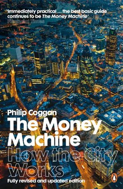The Money Machine, Philip Coggan - Ebook - 9780141907093
