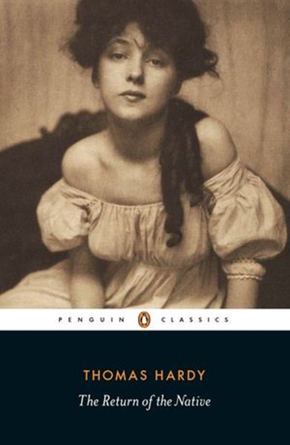 The Return of the Native, Thomas Hardy ; Tony Slade ; Patricia Ingham - Ebook - 9780141908175