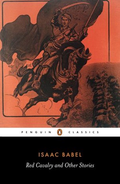 Red Cavalry and Other Stories, Isaac Babel - Ebook - 9780141908304