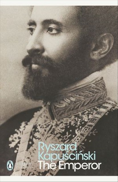 The Emperor, Ryszard Kapuscinski - Ebook - 9780141910758
