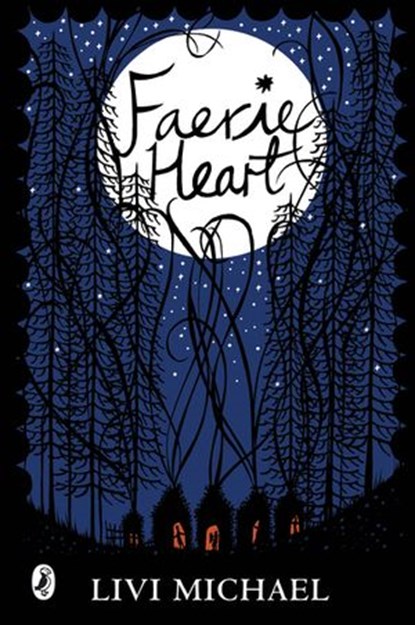 Faerie Heart, Livi Michael - Ebook - 9780141912462