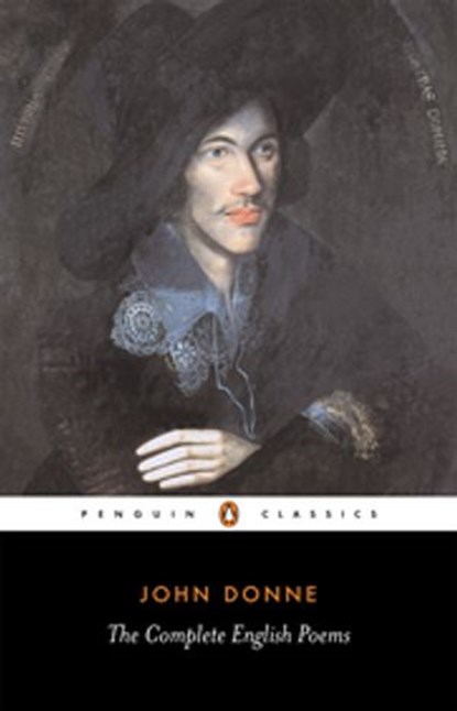 The Complete English Poems, John Donne - Ebook - 9780141916033