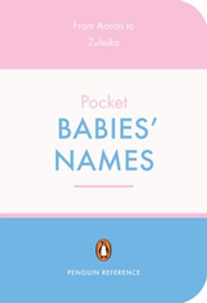 The Penguin Pocket Dictionary of Babies' Names, David Pickering - Ebook - 9780141916392