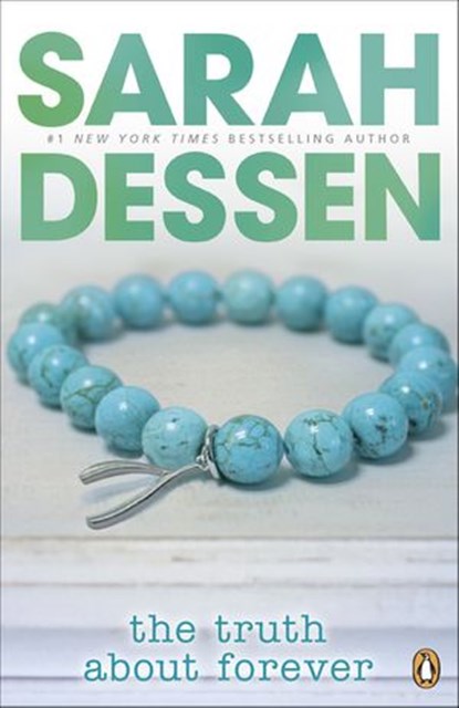 The Truth About Forever, Sarah Dessen - Ebook - 9780141917801