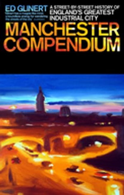 The Manchester Compendium, Ed Glinert - Ebook - 9780141918587