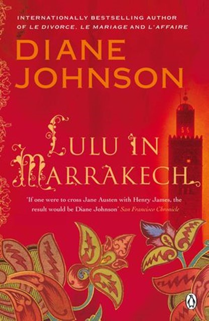 Lulu in Marrakech, Diane Johnson - Ebook - 9780141919003
