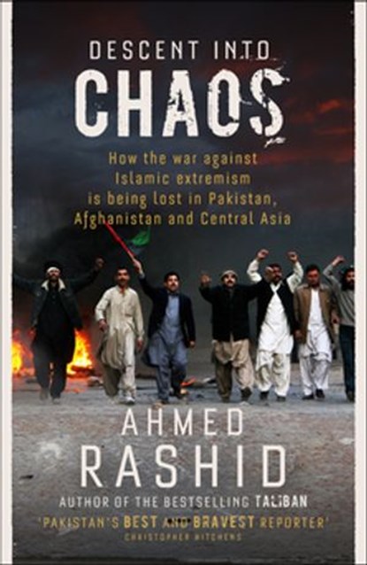 Descent into Chaos, Ahmed Rashid - Ebook - 9780141919096