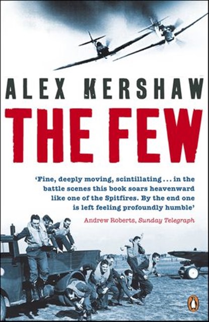 The Few, Alex Kershaw - Ebook - 9780141919423