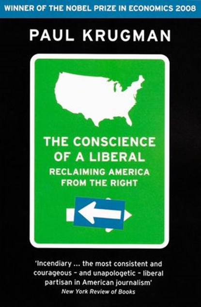 The Conscience of a Liberal, Paul Krugman - Ebook - 9780141919546