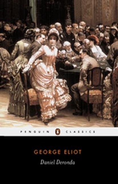 Daniel Deronda, George Eliot - Ebook - 9780141919997