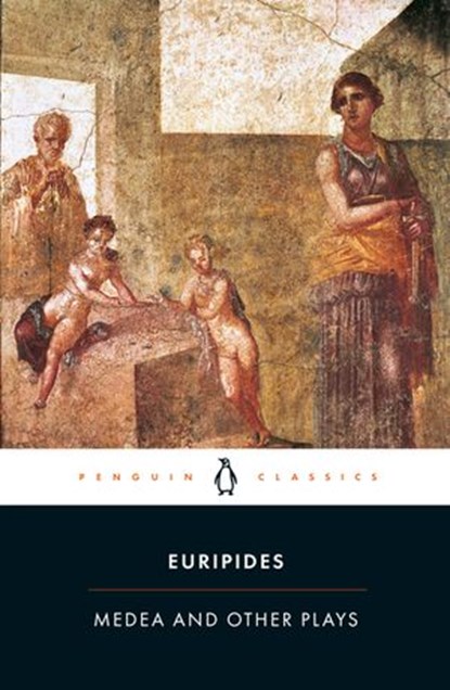 Medea and Other Plays, Euripides - Ebook - 9780141920566