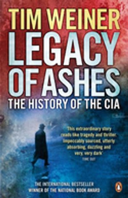 Legacy of Ashes, Tim Weiner - Ebook - 9780141920733