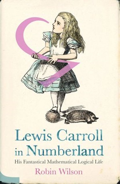 Lewis Carroll in Numberland, Robin Wilson - Ebook - 9780141920788